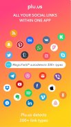 Plu.us - Your online world in应用截图第1张