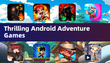 Thrilling Android Adventure Games