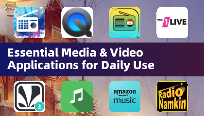 Essential Media & Video Applications for Daily Use