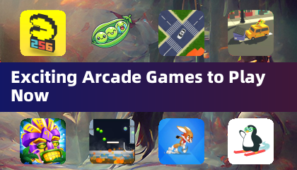 Exciting Arcade Games to Play Now