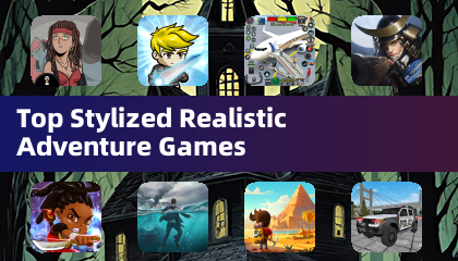 Top Stylized Realistic Adventure Games
